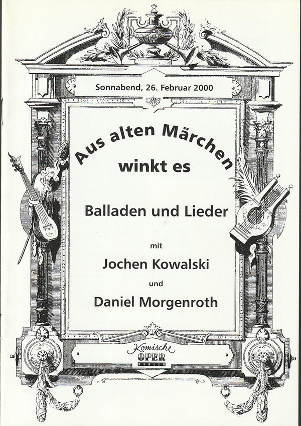 Programmheft AUS ALTEN MÄRCHEN WINKT ES 26. Februar 2000 Komische Oper Berlin